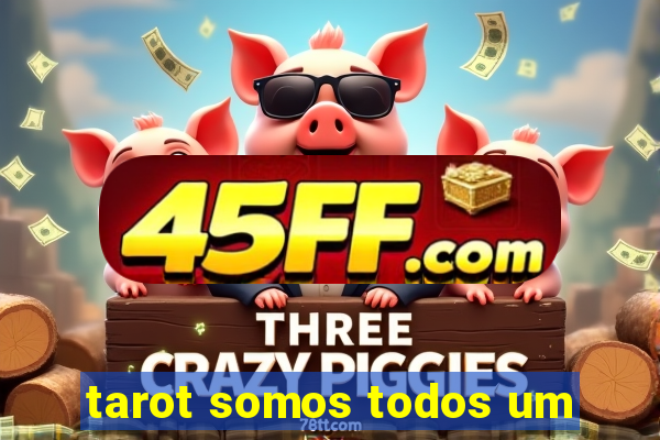 tarot somos todos um